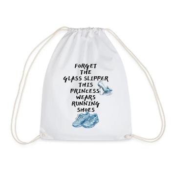 Forget the glass slipper - Princess Runner - Turnbeutel - Weiß - Vorne