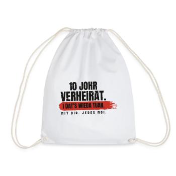 10 Johr verheirat – i dat's wieda - Turnbeutel - Weiß - Vorne