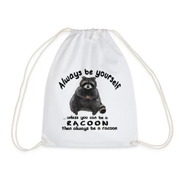 Always be yourself - Waschbär mit Keks - Turnbeutel - Weiß - Vorne