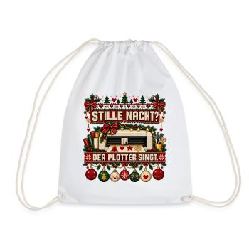 Stille Nacht? Der Plotter singt. - Turnbeutel - Weiß - Vorne
