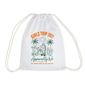 Girls Trip 2027 We Are Trouble - Turnbeutel - Weiß - Vorne