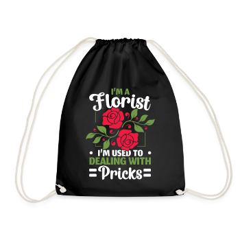 Ich bin Florist, ich bin gewohnt, mit Stichen umzu - Turnbeutel - Schwarz - Vorne