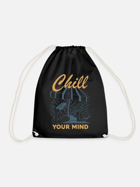 Chill Your Mind - Turnbeutel - Schwarz