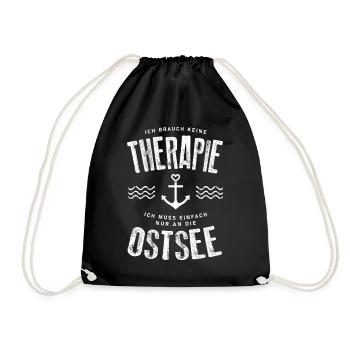Ich brauch keine Therapie ich muss an die Ostsee - Turnbeutel - Schwarz - Vorne