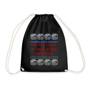 You are going to have a bad Christmas Pullover - Turnbeutel - Schwarz - Vorne