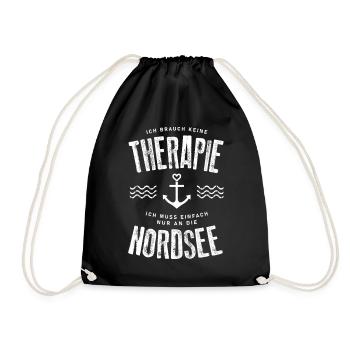 Ich brauch keine Therapie ich muss an die Nordsee - Turnbeutel - Schwarz - Vorne