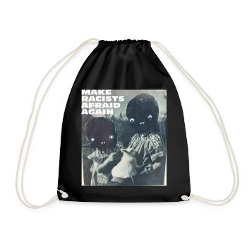 Make racists afraid again Fuck Nazis Racism FCK - Drawstring Bag - black - Front