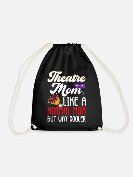 Theater Mom Wie eine normale Mom nur viel cooler - Turnbeutel - Schwarz