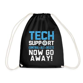 Tech Support Was haben Sie jetzt kaputt gemacht? - Turnbeutel - Schwarz - Vorne