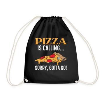 Pizza Is Calling Sorry Gotta Go Italian Food Pizza - Turnbeutel - Schwarz - Vorne