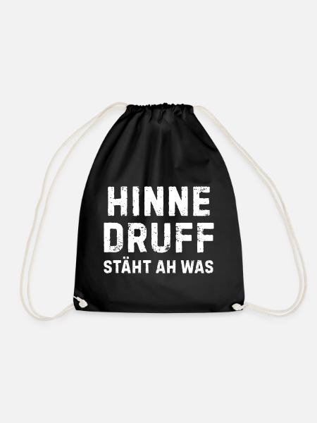 Hinne Druff steht ah, was Pfälzer Spruch - Turnbeutel - Schwarz