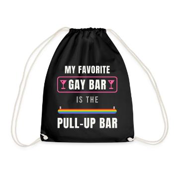 My Favorite Gay Bar Is the Pull-Up Bar - Turnbeutel - Schwarz - Vorne