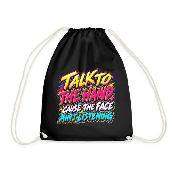 Talk to the Hand – 90er-Jahre-Neon-Graffiti - Turnbeutel - Schwarz - Vorne