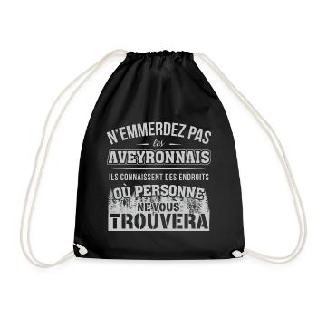 Verärgere die Leute von Aveyron nicht, sie wissen ... - Turnbeutel - Schwarz - Vorne