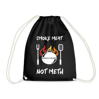 Smoke Meat Not Meth Grill BBQ Smoker Grillmeister - Turnbeutel - Schwarz - Vorne