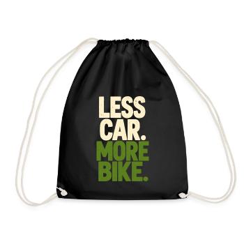 Less Car More Bike – Fahrrad Statement - Turnbeutel - Schwarz - Vorne
