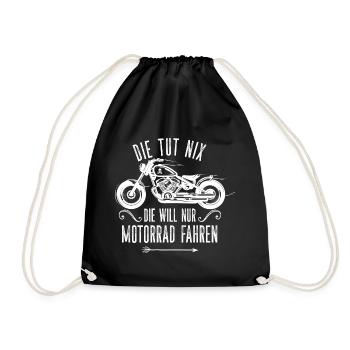 Die Tut Nix Die Will Nur Motorrad Fahren - Turnbeutel - Schwarz - Vorne