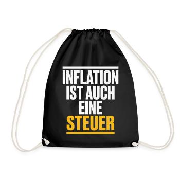 Inflation Steuer Spruch Satire - Turnbeutel - Schwarz - Vorne