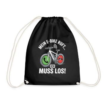 Mein E-Bike Ruft Ich Muss Los Fahrrad Spruch - Turnbeutel - Schwarz - Vorne