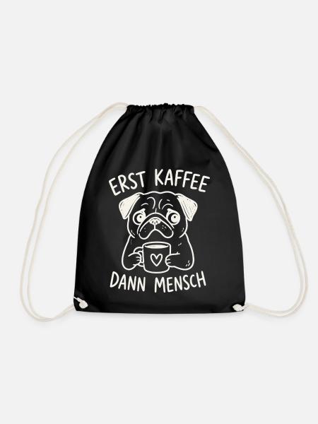Erst Kaffee, Dann Mensch – Pug Becher - Turnbeutel - Schwarz