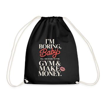 I'm Boring Baby Gym And Make Money Krafttraining - Turnbeutel - Schwarz - Vorne