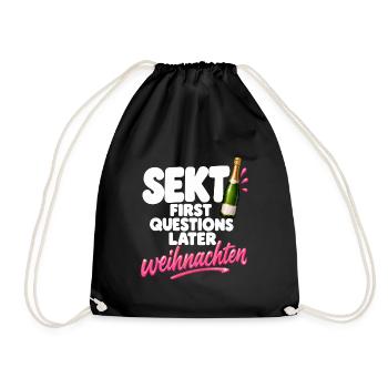 Sekt First Questions Later lustig Sektliebhaber - Turnbeutel - Schwarz - Vorne