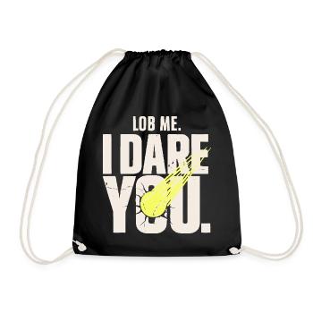 Tennis Shirt, Smash, Lob Me. I Dare You - Turnbeutel - Schwarz - Vorne