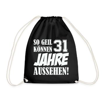 31 Jahre Aussehen – So Geil - Turnbeutel - Schwarz - Vorne