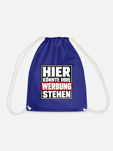 Hier könnte Ihre Werbung stehen – Lustiger Spruch - Turnbeutel - Königsblau