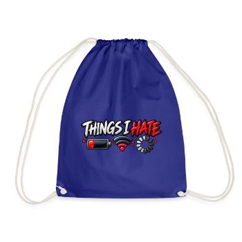 Things I Hate – Funny Tech Meme - Turnbeutel - Königsblau - Vorne