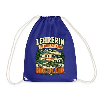 Lehrerin im Ruhestand – Nur noch Reisepläne - Turnbeutel - Königsblau - Vorne