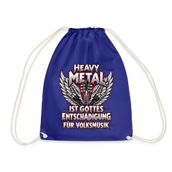 Heavy Metal ist Gottes Entschädigung für Volksmusi - Turnbeutel - Königsblau - Vorne