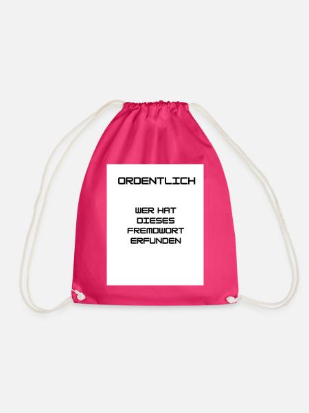Ordnung und Sauberkeit - Turnbeutel - Fuchsia
