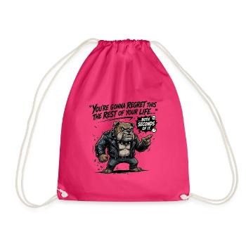 You-re_gonna_regret_this_the_rest_of_your_life_ - Turnbeutel - Fuchsia - Vorne