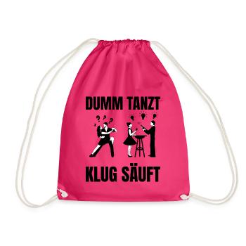 DUMM_TANZT-_KLUG_SAUFT - Turnbeutel - Fuchsia - Vorne