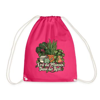 Zimmerpflanzen Shirt mit Spruch Erst die Pflanzen  - Turnbeutel - Fuchsia - Vorne