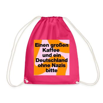 KAFFEE UND DEUTSCHLAND OHNE NAZIS BITTE, FCK NZS - Turnbeutel - Fuchsia - Vorne