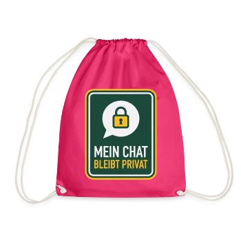 Mein Chat bleibt privat Schild Satire - Turnbeutel - Fuchsia - Vorne