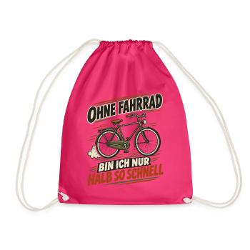 Ohne Fahrrad Halb so Schnell - Turnbeutel - Fuchsia - Vorne