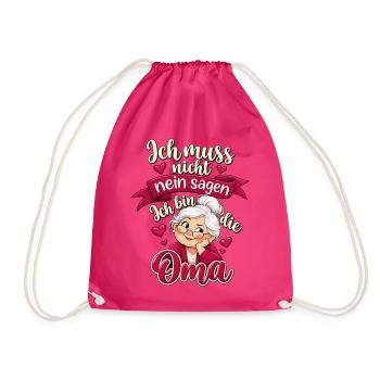 Ich muss nicht nein sagen – Ich bin die Oma - Turnbeutel - Fuchsia - Vorne