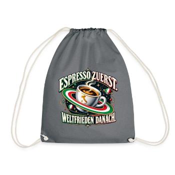 Espresso zuerst. Weltfrieden danach. - Turnbeutel - Grau - Vorne