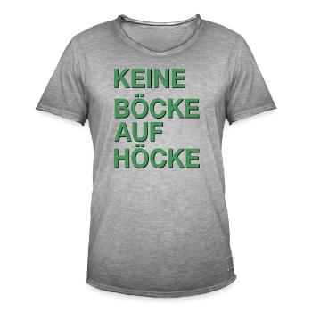 Keine Böcke auf Höcke! - Männer Vintage T-Shirt - Vintage Grau - Vorne