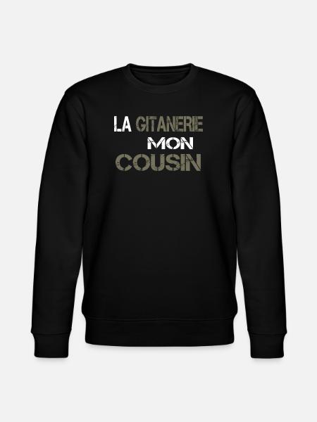 La gitanerie mon cousin - Sweat bio CHANGER Stanley/Stella Unisexe - noir