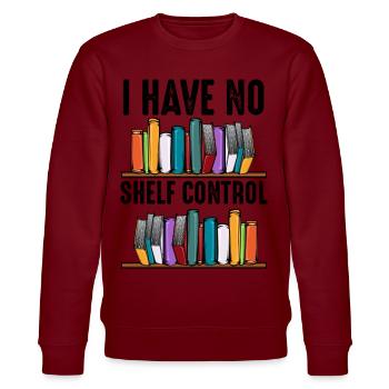 No Shelf Control Spruch Bücher Leser Geschenk - Stanley/Stella Unisex Bio-Sweatshirt CHANGER  - Burgunderrot - Vorne - Nik (191cm) & Marisol (170cm)