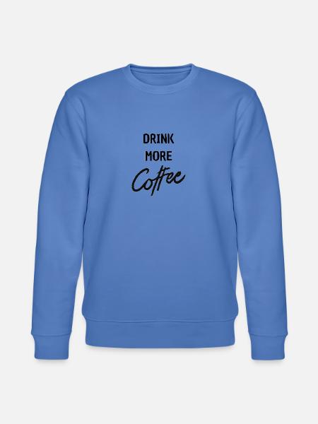 drink more coffee - Stanley/Stella Unisex Bio-Sweatshirt CHANGER  - Blau