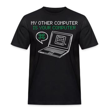 Hacker Mein Anderer Computer Ist Deiner - Männer Workwear T-Shirt - Schwarz - Vorne - AI Model Male 178 light (178cm)