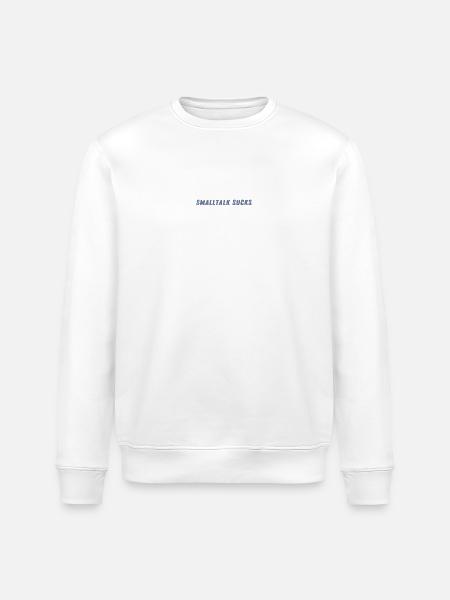 SMALLTALK SUCKS - Spread it! - Stanley/Stella Unisex Bio-Sweatshirt ROLLER - Weiß