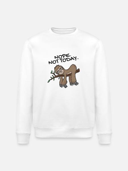 Sloth Nope not today - Stanley/Stella ROLLER Unisex Organic Sweatshirt - white