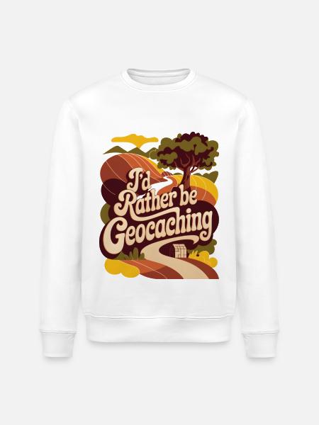 I'd Rather Be Geocaching - Stanley/Stella ROLLER Unisex Organic Sweatshirt - white