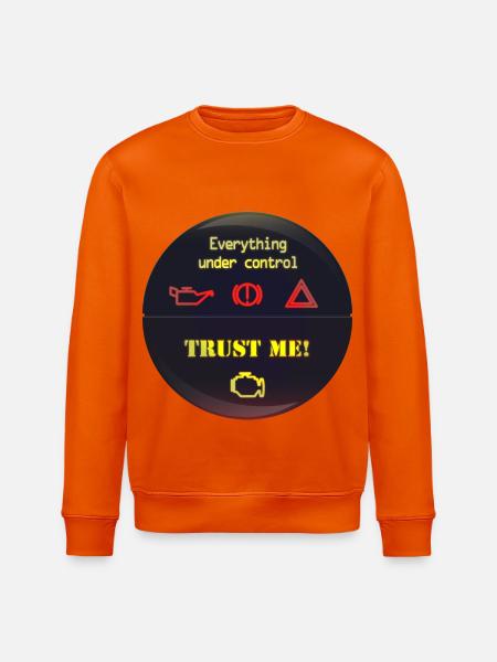 Under Control Trust Me - Stanley/Stella Unisex Bio-Sweatshirt ROLLER - Tieforange